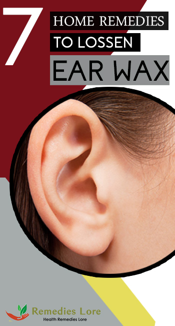 7 Home Remedies to Loosen Ear Wax