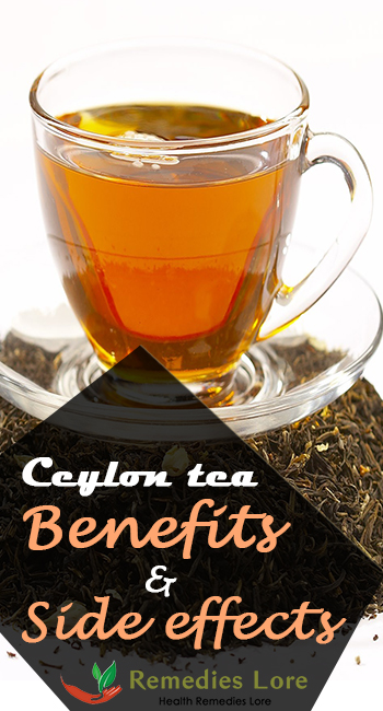 Ceylon tea benefits and side effects
