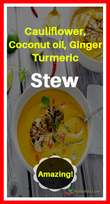 Cauliflower Coconut oil Ginger Turmeric Stew