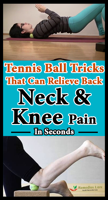 Tennis Ball Trick That Can Relieve Back, Neck Or Knee Pain In Seconds (1)