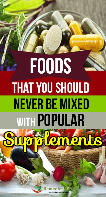 Foods That You Should Never be Mixed With Popular Supplements