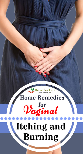 Home Remedies for Vaginal Itching and Burning