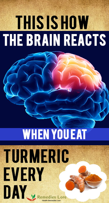 This Is How The Brain Reacts When You Eat Turmeric Every Day