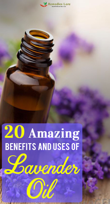 20 Amazing Benefits And Uses of Lavender Oil