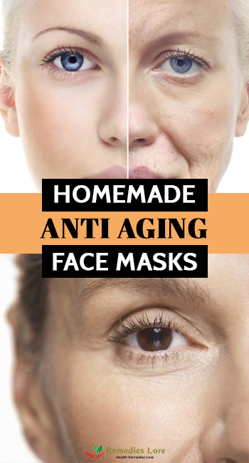 Homemade Anti Aging Face Masks