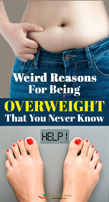 Weird Reasons For Being Overweight That You Never Know