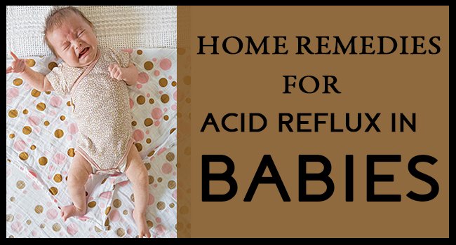 Home Remedies for Acid Reflux in Babies - Remedies Lore