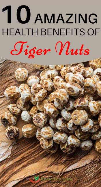 10 Amazing Health Benefits Of Tiger Nuts