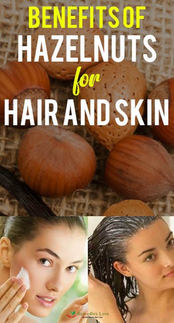 Benefits Of Hazelnuts For Hair And Skin