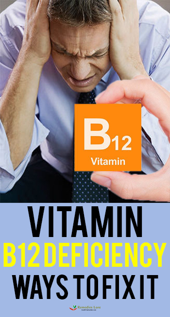 Vitamin B12 Deficiency Ways To Fix It
