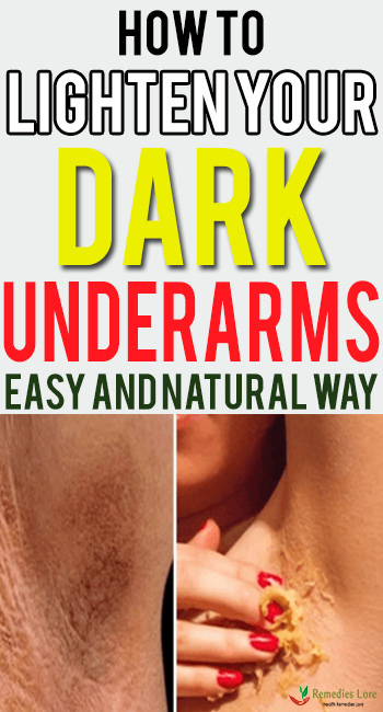 how to lighten your dark underarms-easy and natural way
