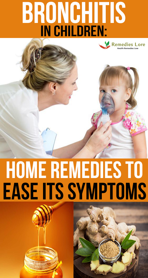 Bronchitis in children- home remedies to ease its symptoms