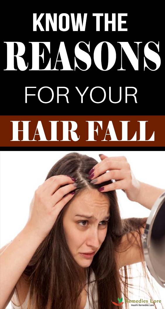 know the reasons for your hair fall