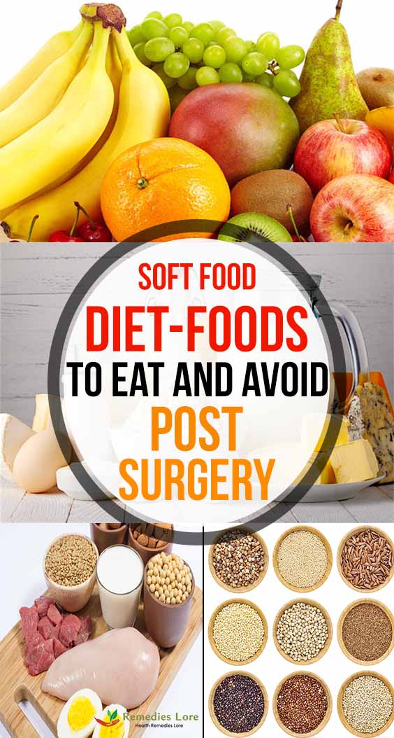 soft food diet-foods to eat and avoid post surgery