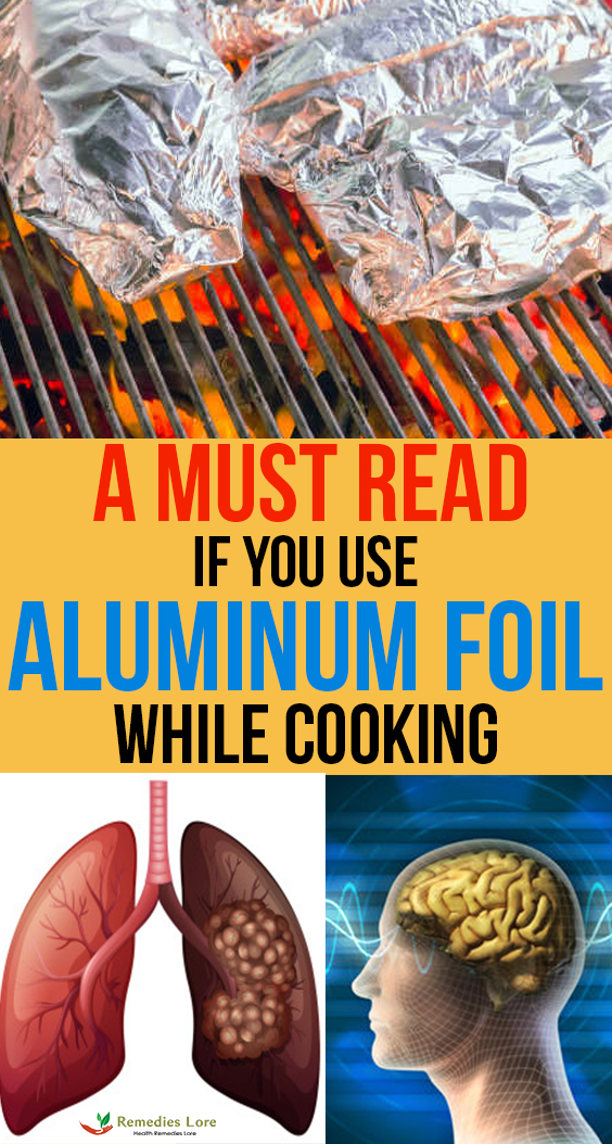 You must read, if you use aluminum foil while cooking