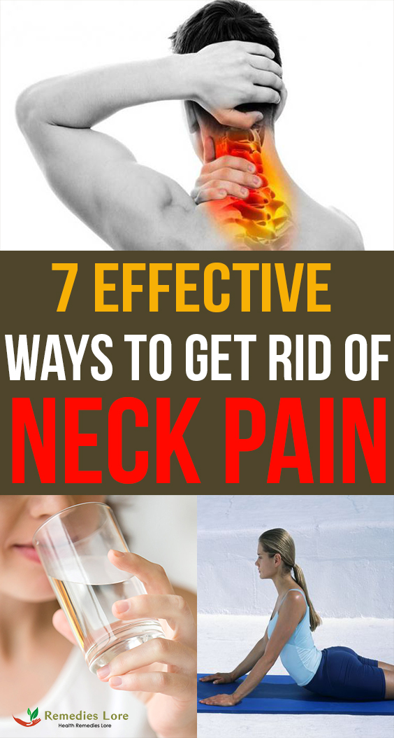 7 effective ways to get rid of neck pain