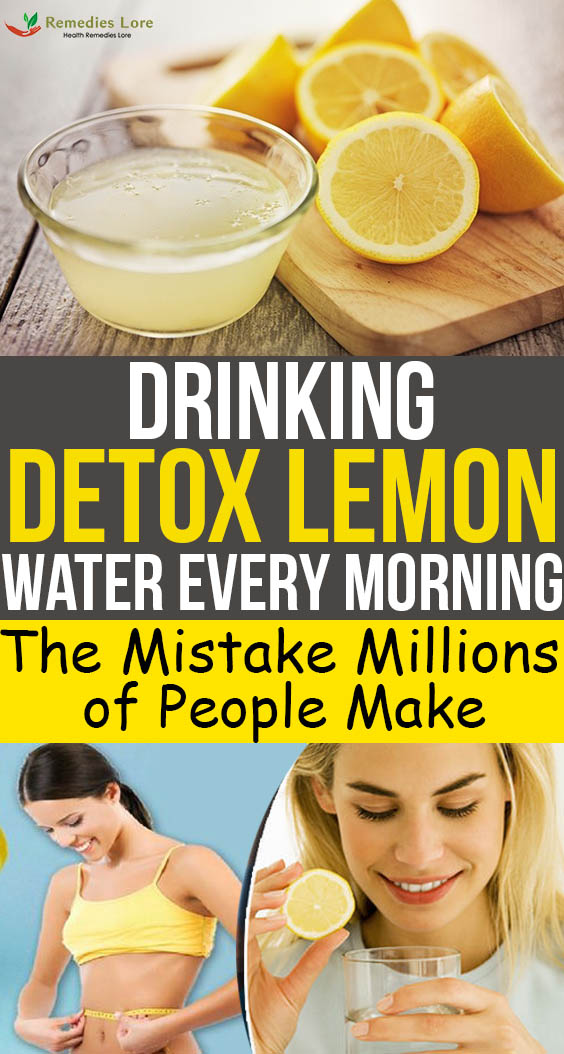 Drinking Detox Lemon Water Every Morning – The Mistake Millions of People Make