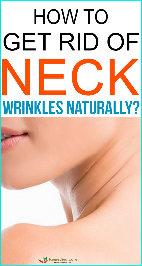 How to get rid of neck wrinkles naturally?